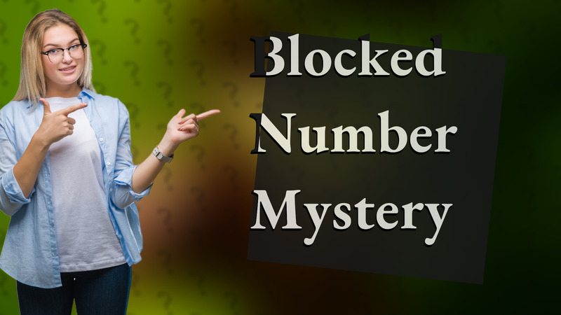 Blocked Number Mystery