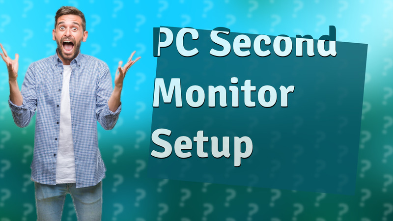 PC Second Monitor Setup