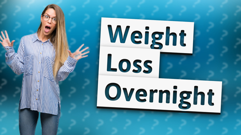 Weight Loss Overnight