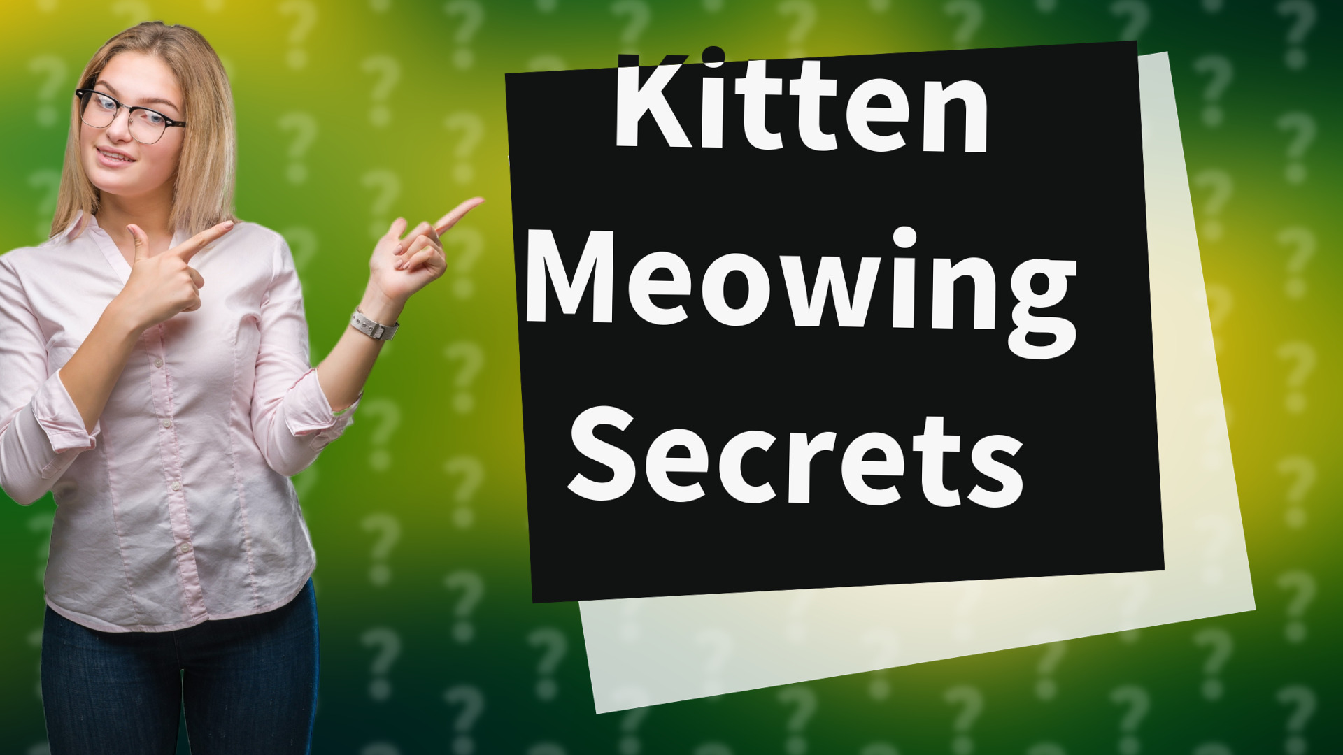 Kitten Meowing Secrets