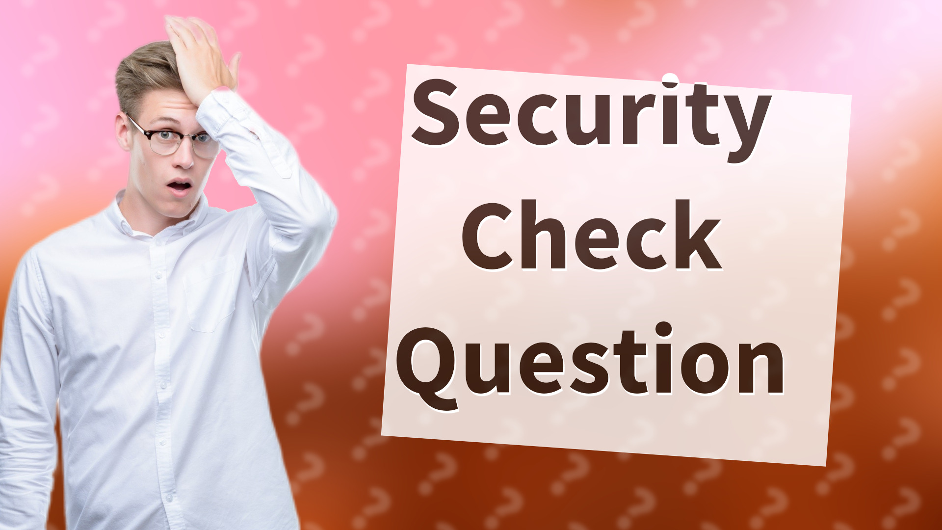 Security Check Question