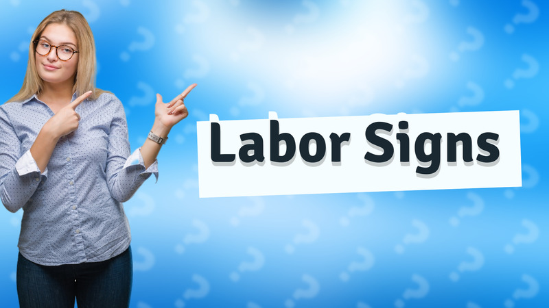 Labor Signs
