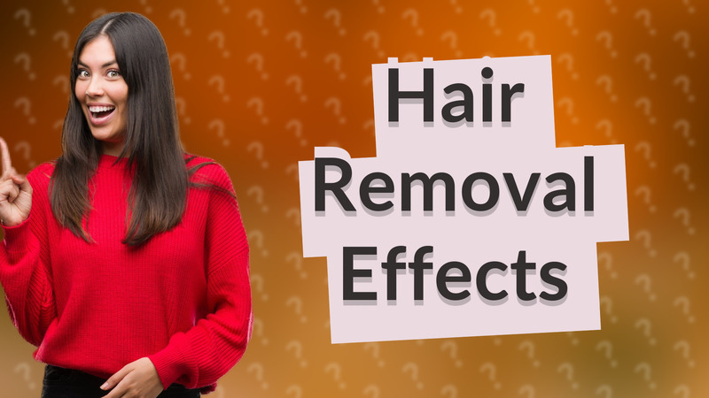 Hair Removal Effects