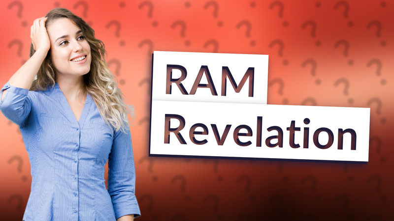 RAM Revelation