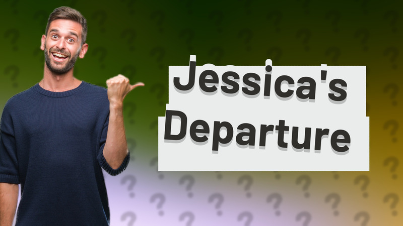 Jessica's Departure