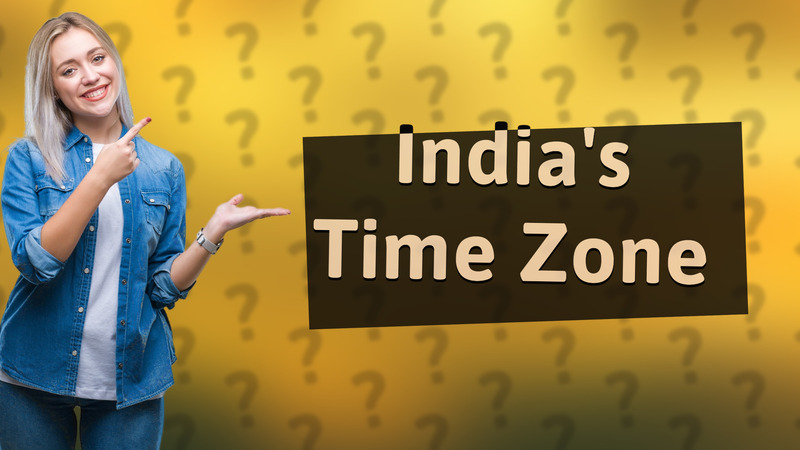 India's Time Zone