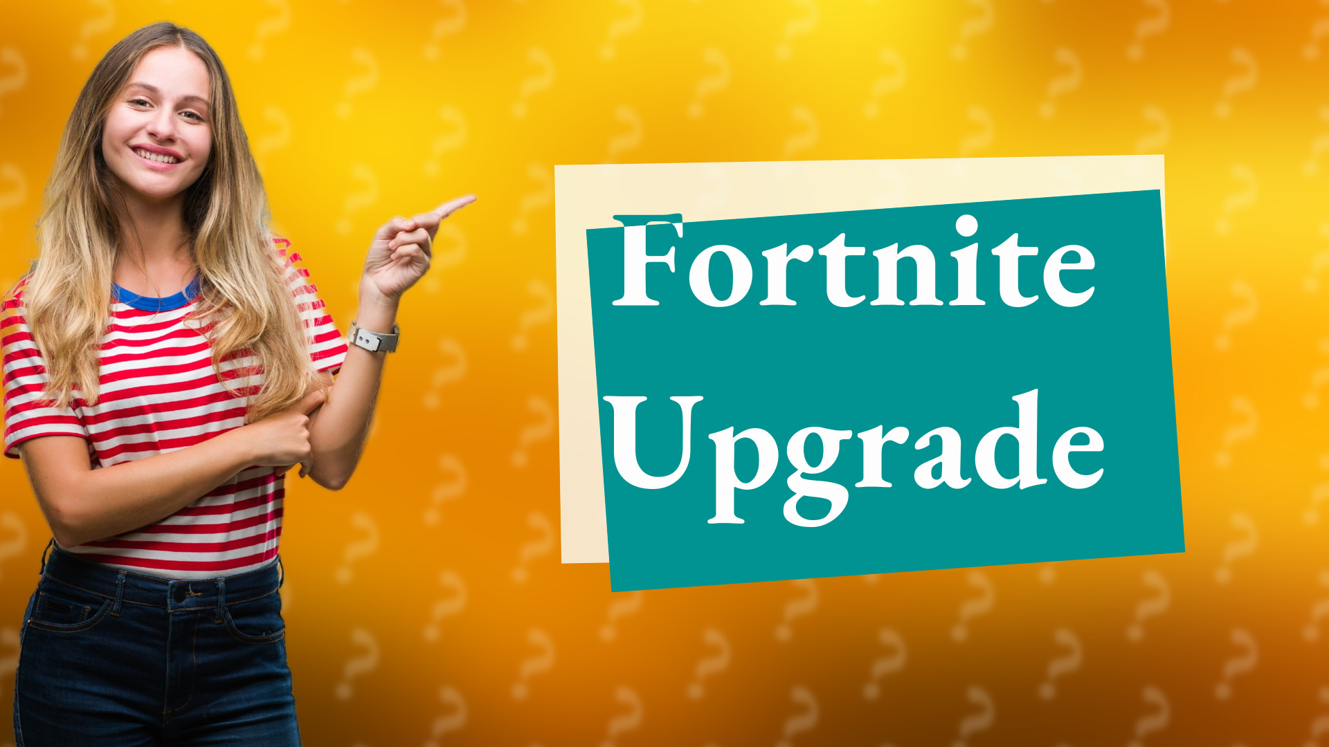 Fortnite Upgrade