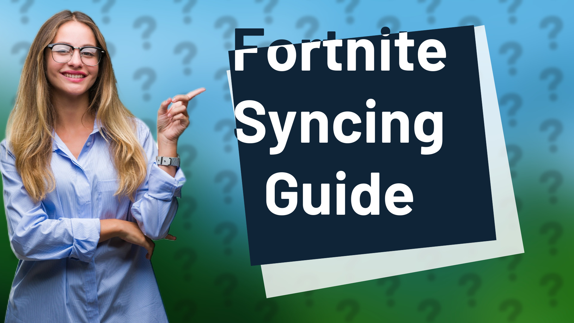 Fortnite Syncing Guide