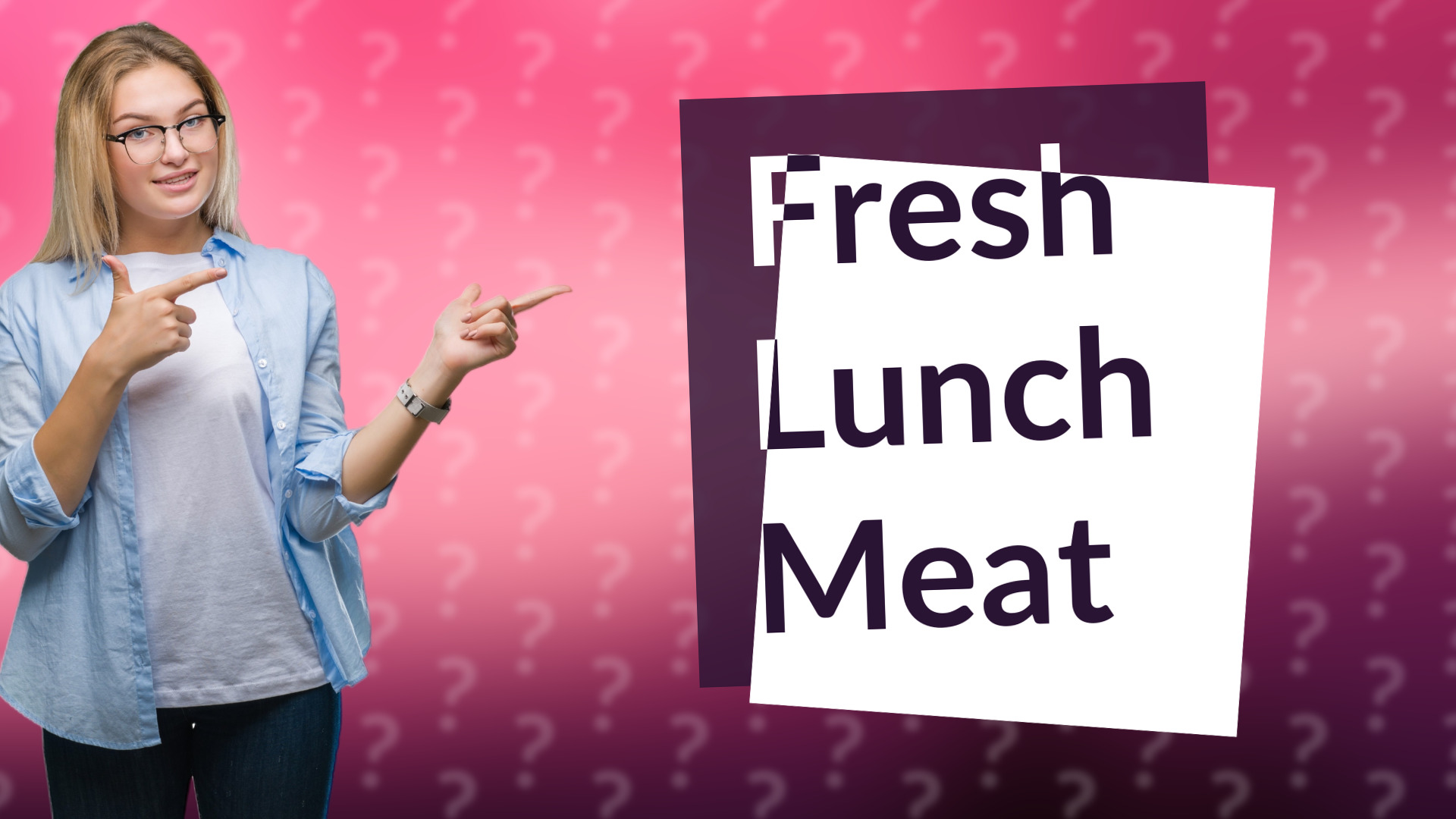 Fresh Lunch Meat