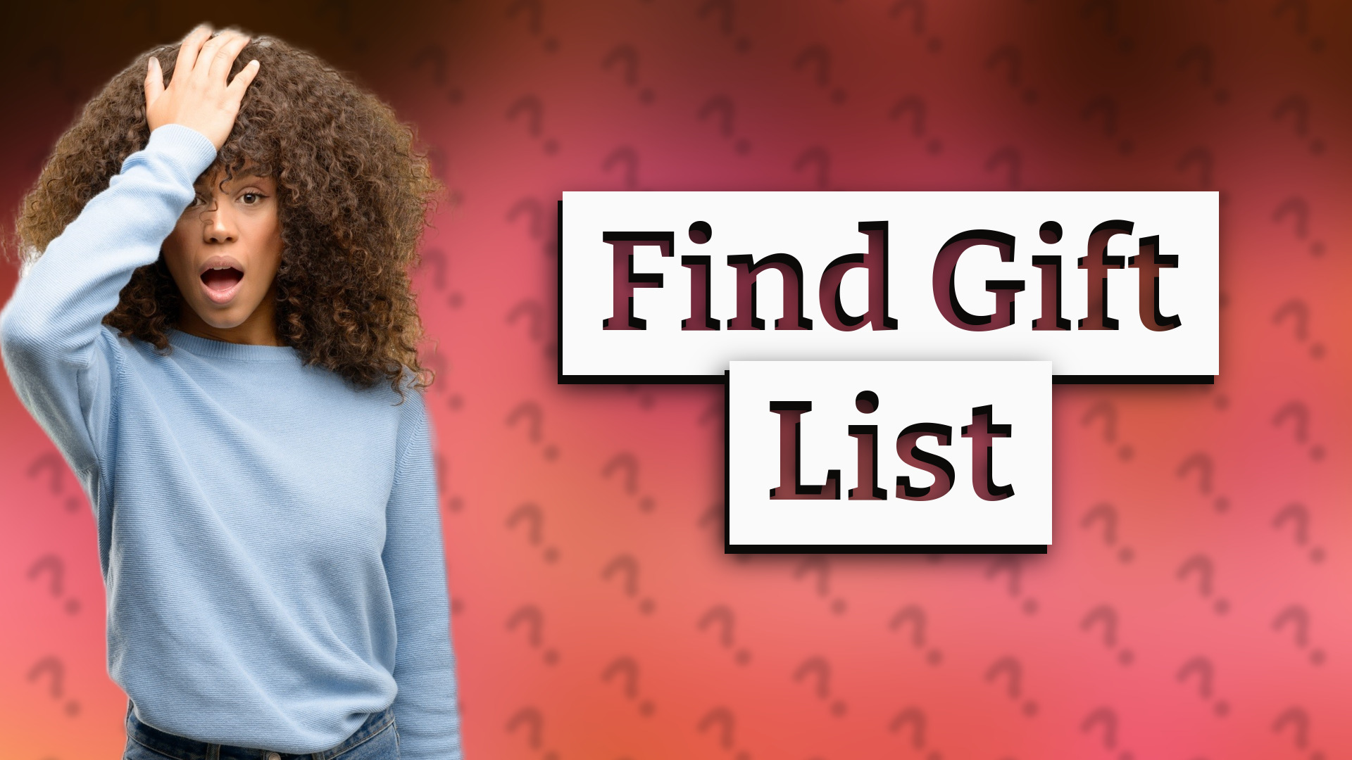 Find Gift List