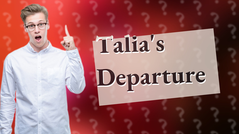 Talia's Departure