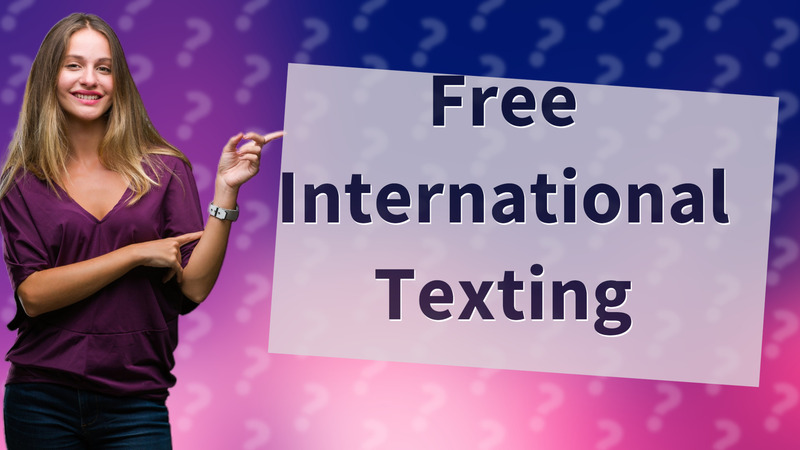 Free International Texting