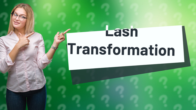 Lash Transformation