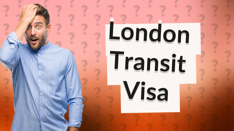London Transit Visa