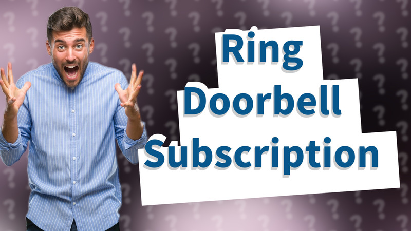 Ring Doorbell Subscription