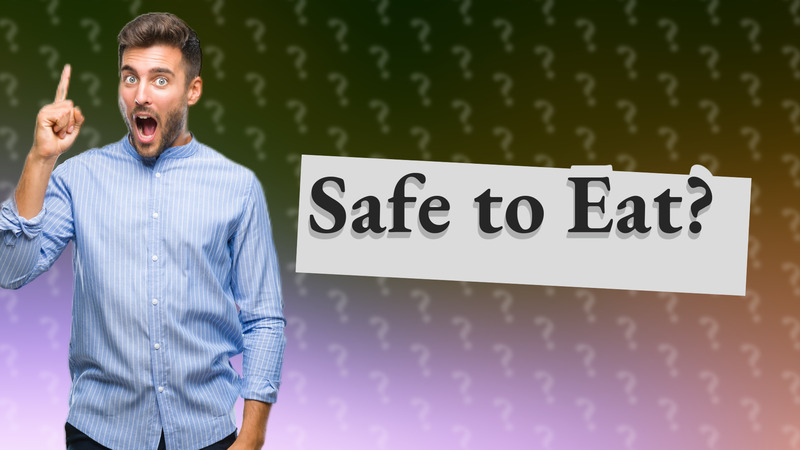 Safe to Eat?