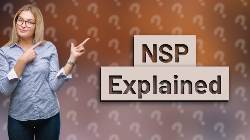 NSP Explained