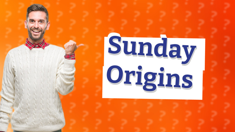 Sunday Origins