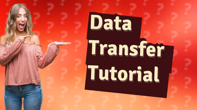 Data Transfer Tutorial