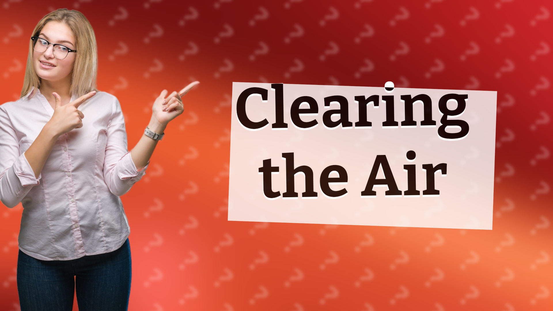 Clearing the Air