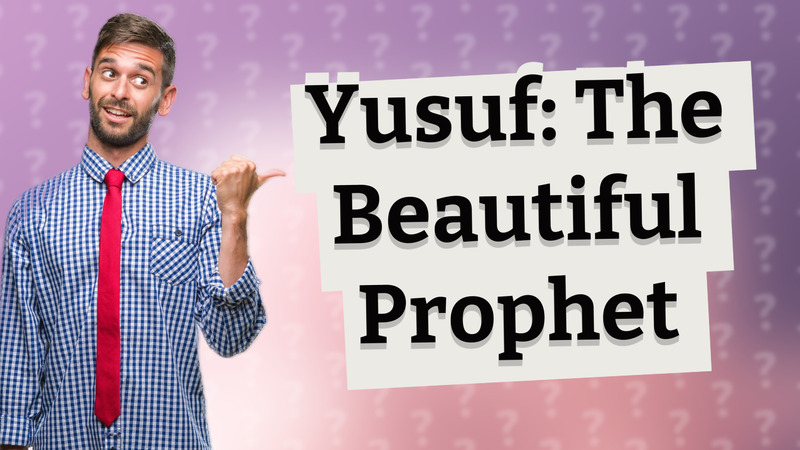 Yusuf: The Beautiful Prophet