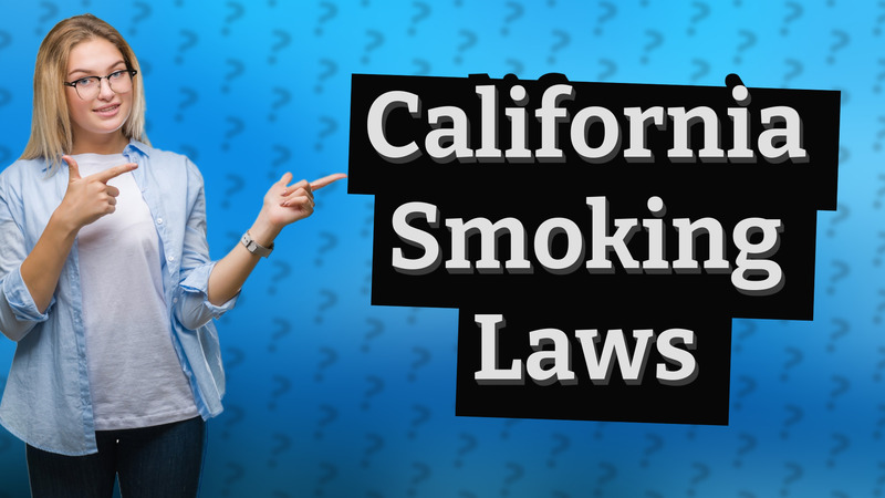 California Smoking Laws