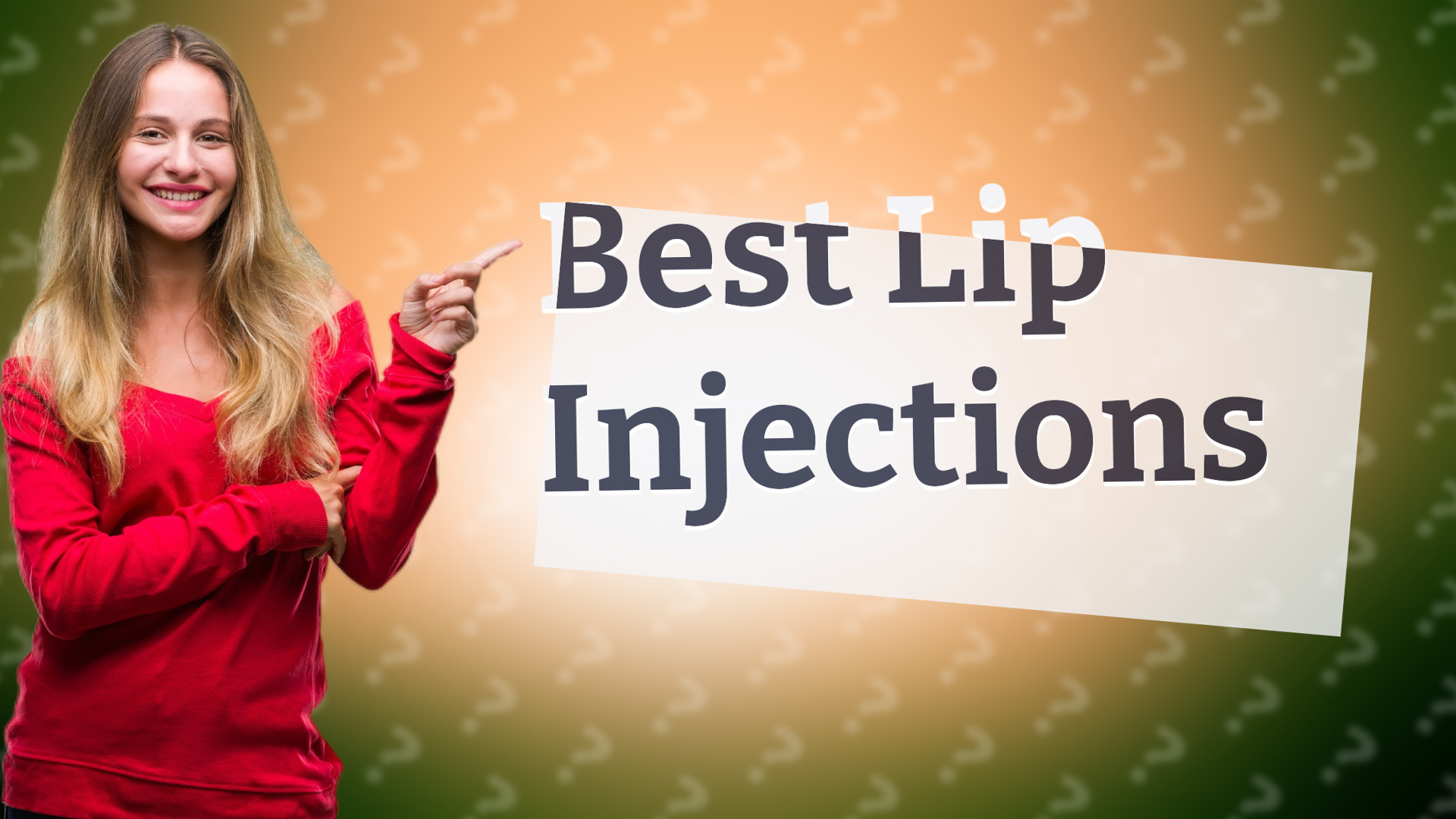 Best Lip Injections