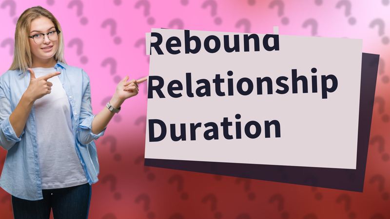 Rebound Relationship Duration