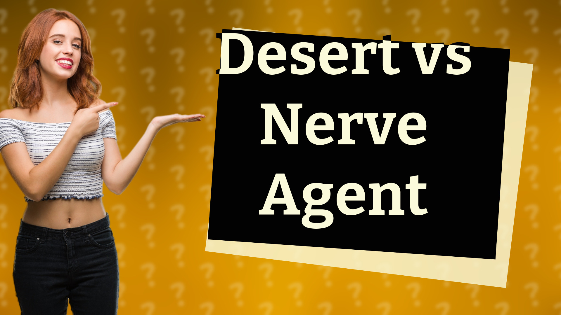 Desert vs Nerve Agent