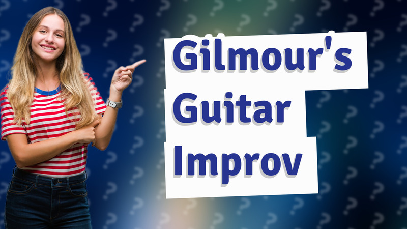 Gilmour's Guitar Improv