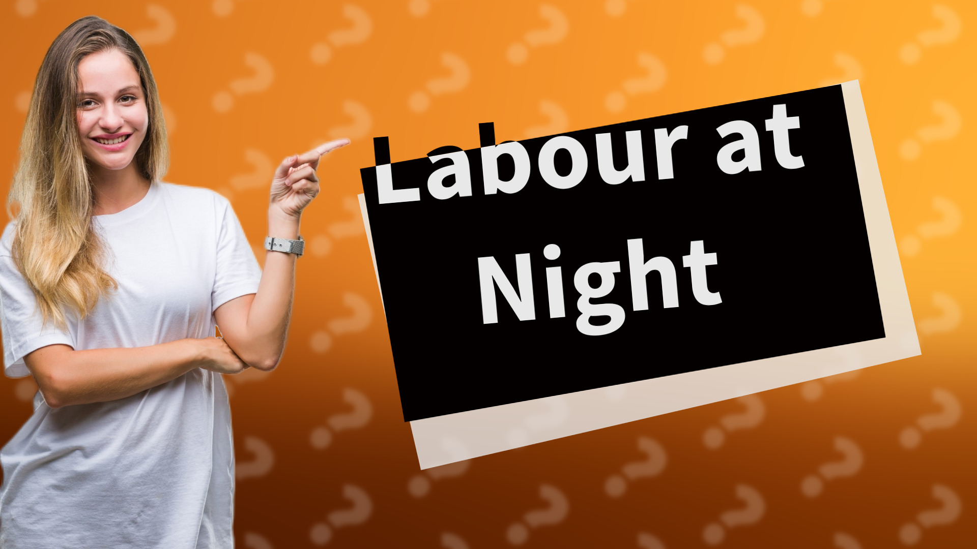 Labour at Night