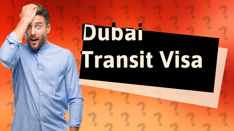 Dubai Transit Visa