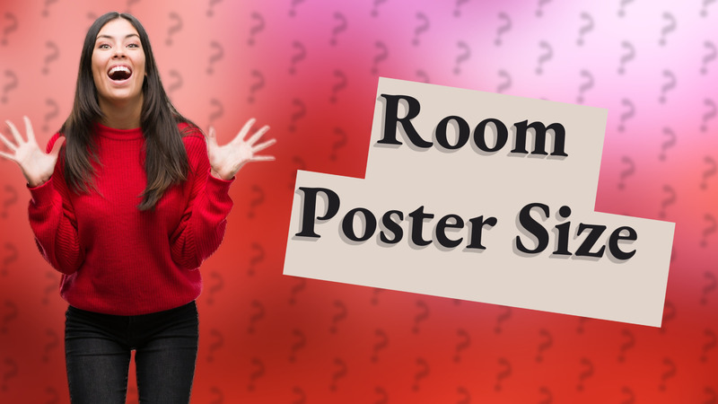 Room Poster Size