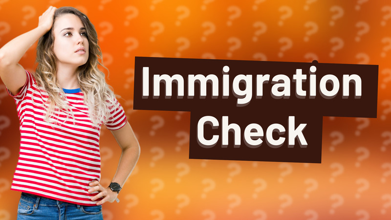 Immigration Check