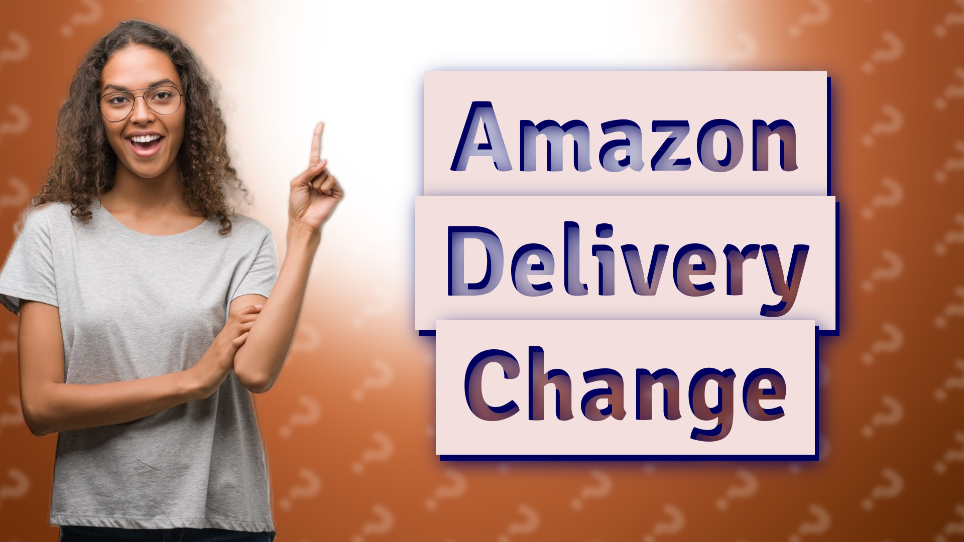 Amazon Delivery Change
