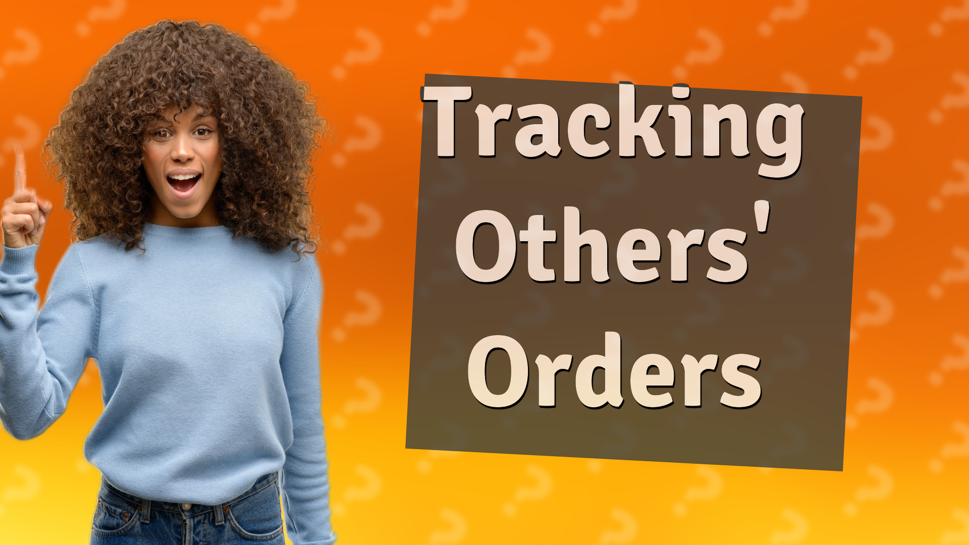 Tracking Others' Orders