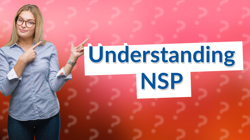 Understanding NSP