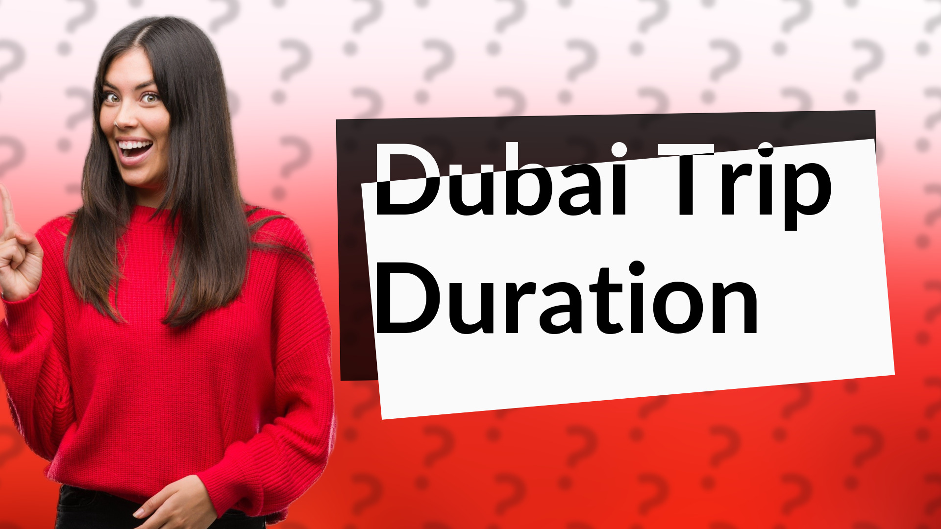 Dubai Trip Duration
