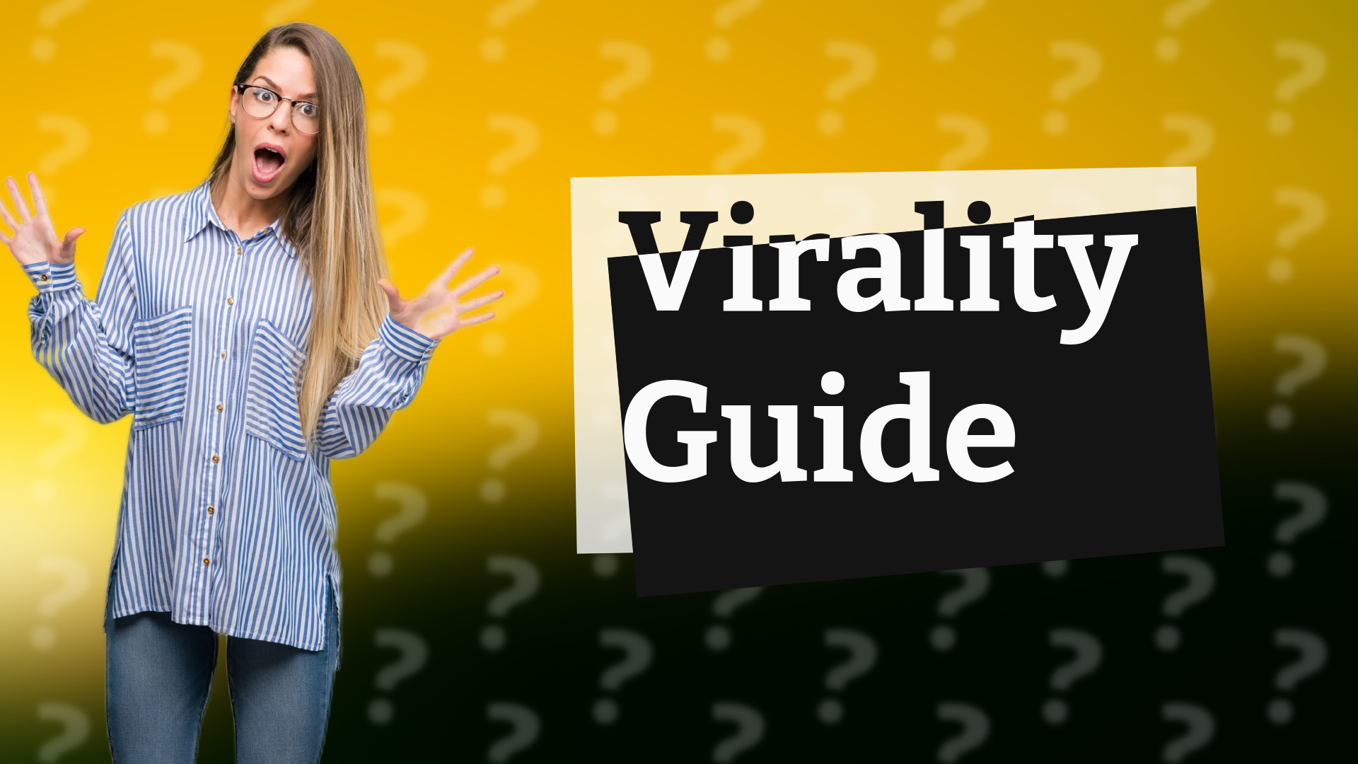 Virality Guide