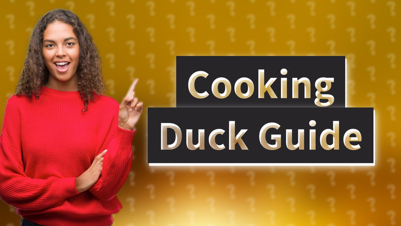 Cooking Duck Guide