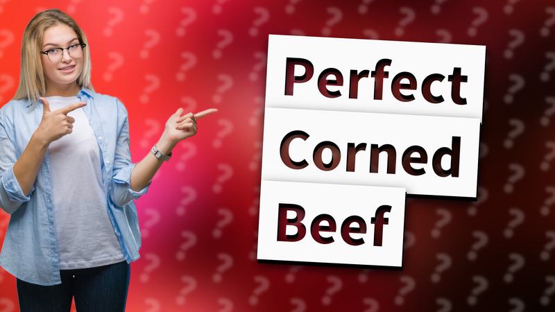 Perfect Corned Beef