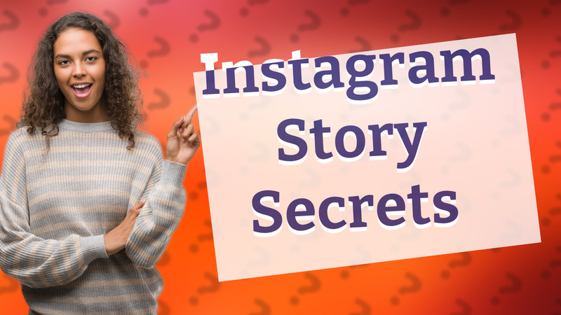Instagram Story Secrets