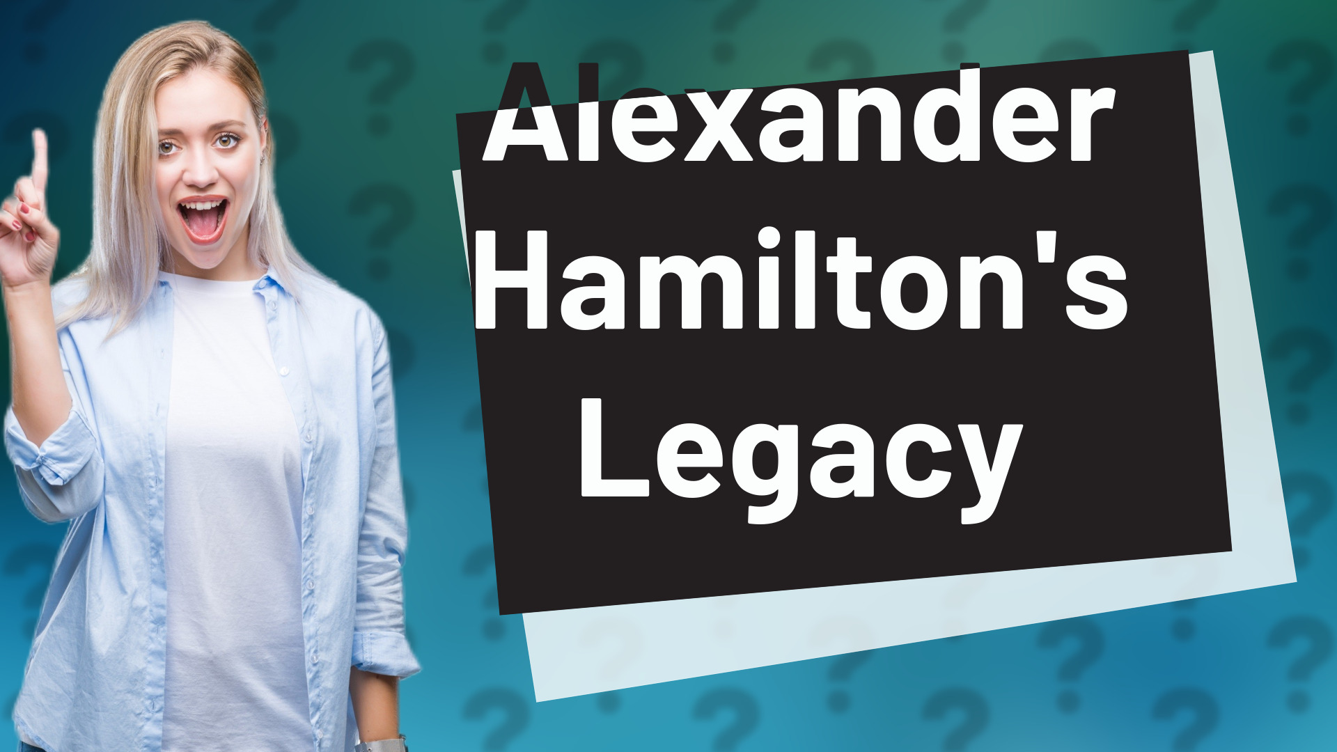 Alexander Hamilton's Legacy