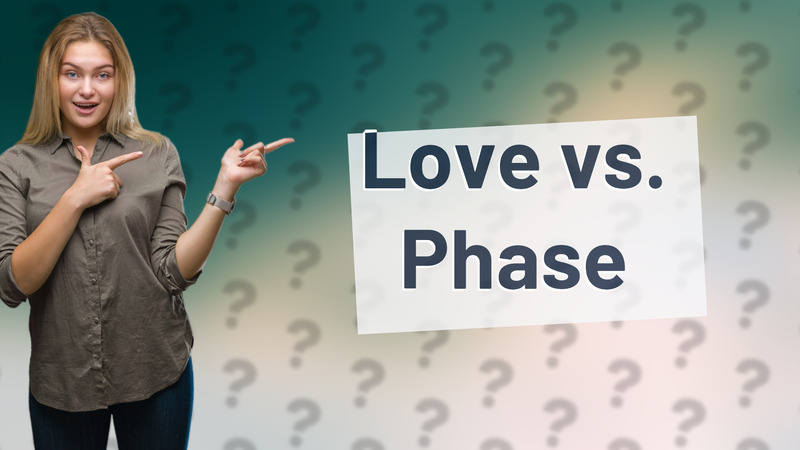 Love vs. Phase