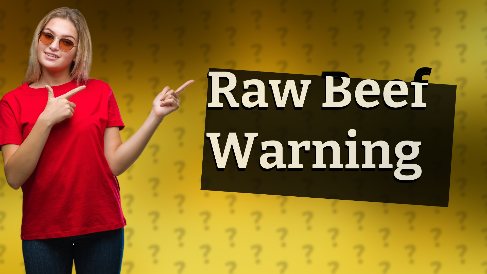 Raw Beef Warning