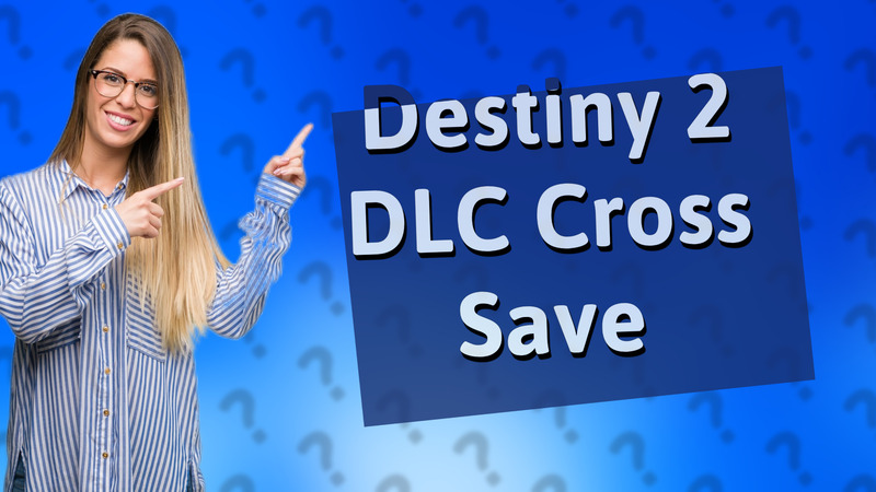 Destiny 2 DLC Cross Save