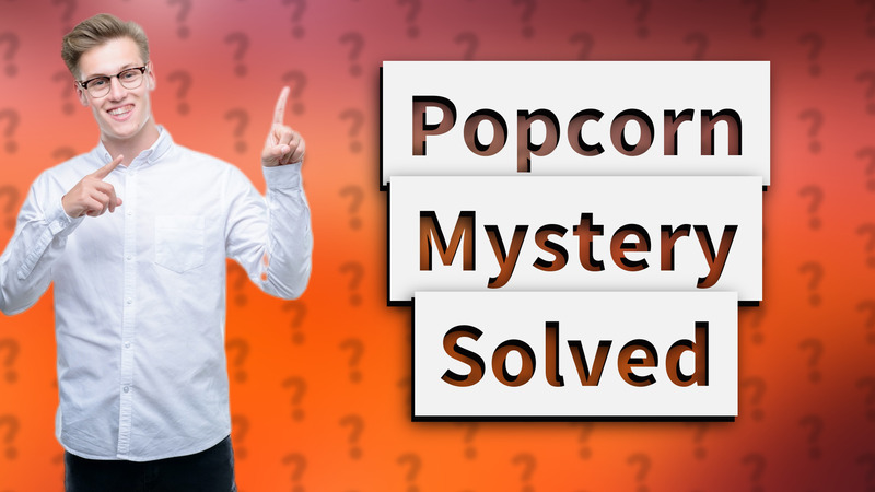 Popcorn Mystery Solved