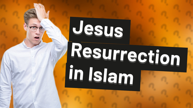 Jesus Resurrection in Islam