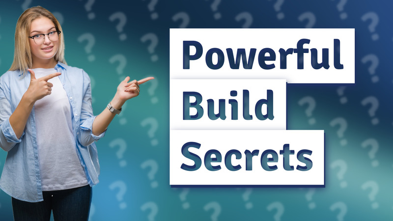 Powerful Build Secrets