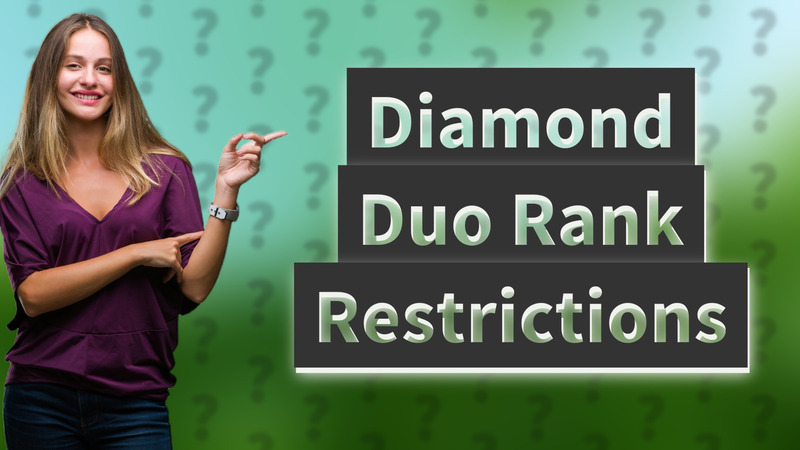 Diamond Duo Rank Restrictions
